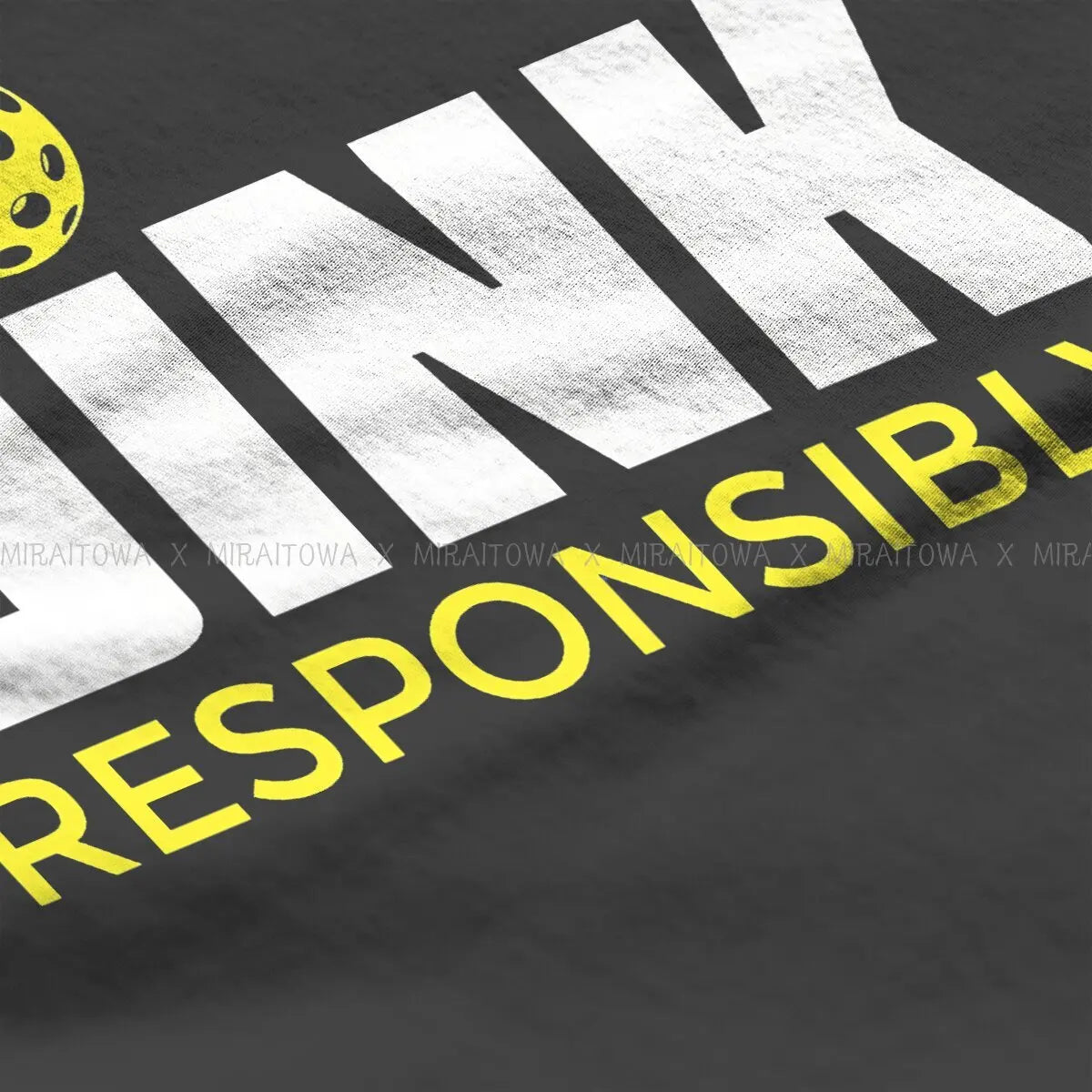 Dink Responsibly TShirt For Male Pickleball Sport Top